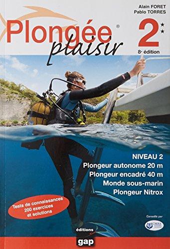 Plongée plaisir. Niveau 2 : plongeur autonome 20 m, plongeur encadré 40 m, monde sous-marin, plongeur Nitrox