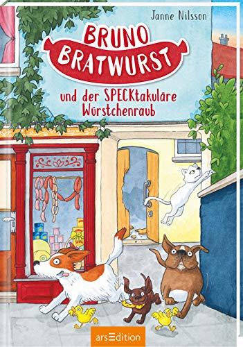 Bruno Bratwurst und der SPECKtakuläre Würstchenraub (Bruno Bratwurst 2)