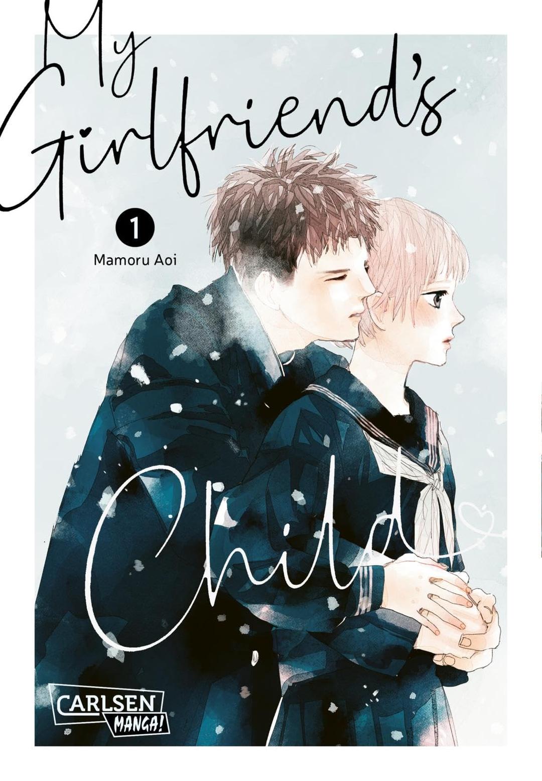 My Girlfriend's Child 1: Einfühlsamer Shojo-Manga ab 14 Jahren über eine ungeplante Teenager-Schwangerschaft