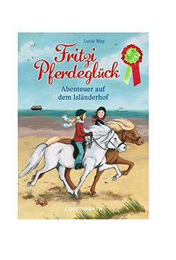 Fritzi Pferdeglück: Abenteuer auf dem Isländerhof