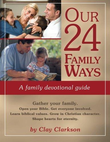 Our 24 Family Ways: A Family Devotional Guide