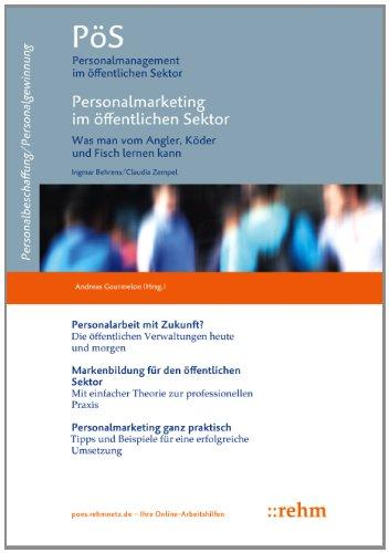 Personalmarketing im öffentlichen Sektor: Was man vom Angler, Köder und Fisch lernen ... und Fisch lernen kann. Incl. Onlinezugriff