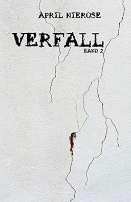 Verfall: Band 2