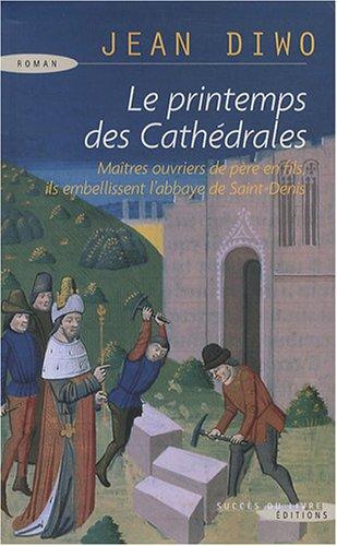 Le printemps des cathédrales