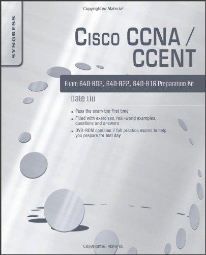 Cisco CCNA/CCENT Exam 640-802, 640-822, 640-816 Preparation Kit: with Cisco Router Simulations (Cisco Preparation Kit)