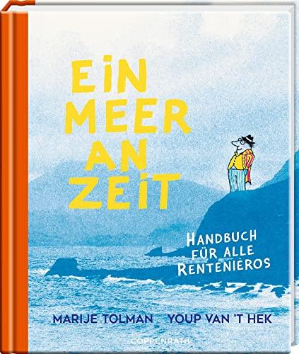 Ein Meer an Zeit: Handbuch für alle Rentenieros