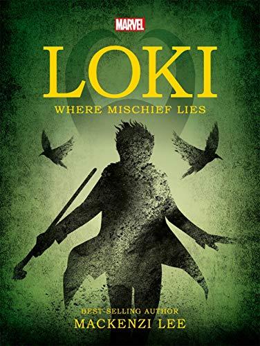 Marvel Loki Where Mischief Lies (Young Adult Fiction)