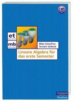 Lineare Algebra für das erste Semester (Pearson Studium - Maschinenbau)