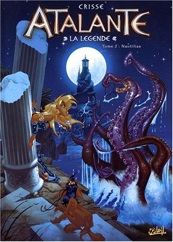 Atalante : la légende. Vol. 2. Nautiliaa