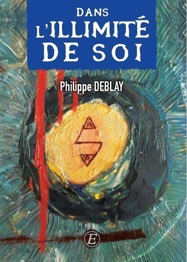 Un chemin vers soi. Vol. 2. Dans l'illimité de soi