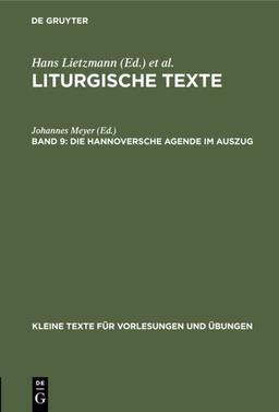 Die Hannoversche Agende im Auszug (Kleine Texte für Vorlesungen und Übungen, 125, Band 125)