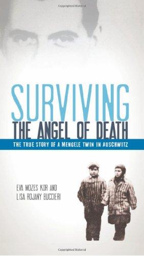 Surviving the Angel of Death: The True Story of a Mengele Twin in Auschwitz