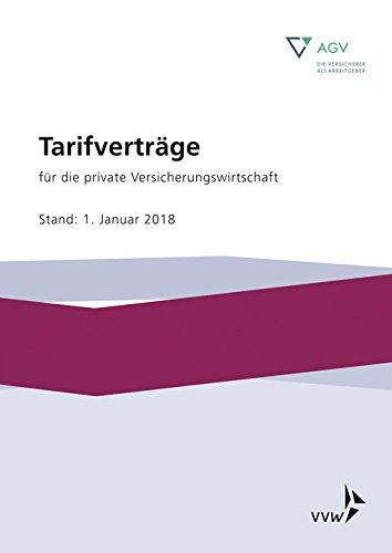 Tarifverträge für die private Versicherungswirtschaft: Stand: 1. Januar 2018