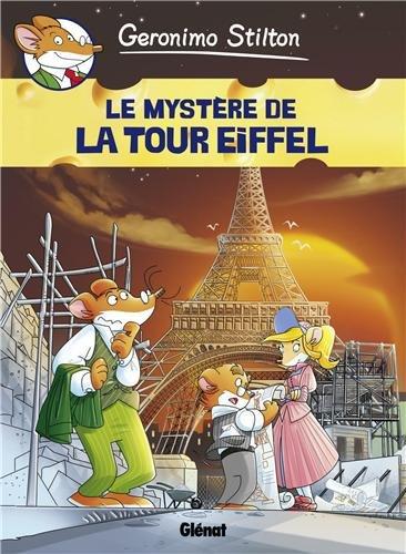 Geronimo Stilton. Vol. 11. Le mystère de la tour Eiffel