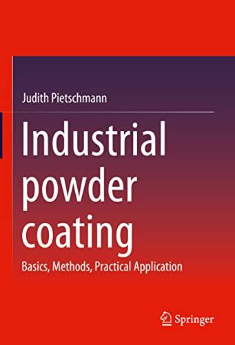 Industrial powder coating: Basics, Methods, Practical Application (JOT-Fachbuch)