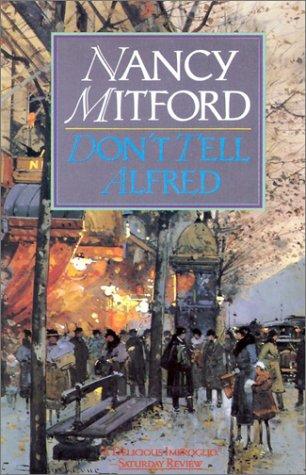 Don't Tell Alfred (Mitford, Nancy)