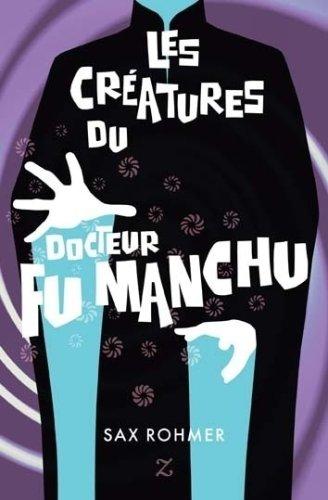 Les créatures du docteur Fu Manchu