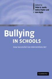 Bullying in Schools: How Successful Can Interventions Be?