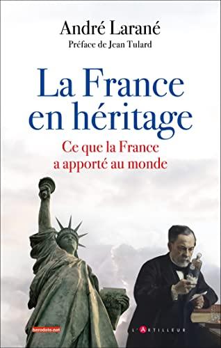 Notre héritage : ce que la France a apporté au monde