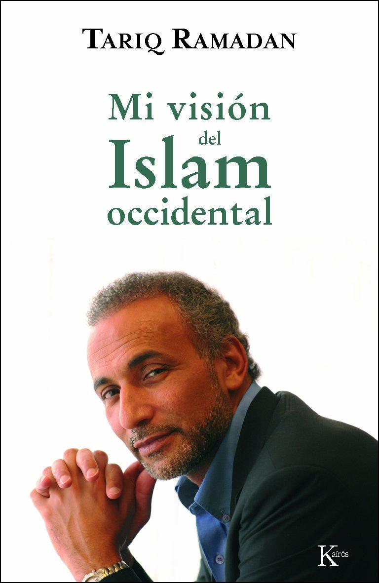 Mi Vision del Islam Occidental (Ensayo)