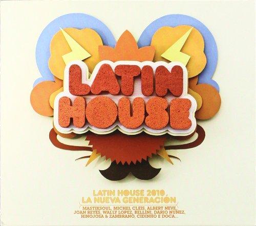 Latin House 2010 La Nueva Generacion