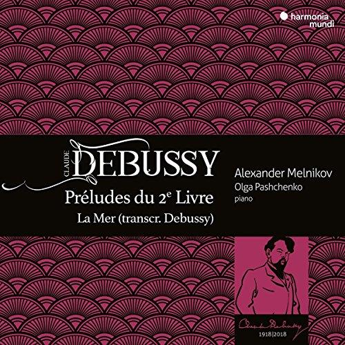 Debussy: Preludes (2. Buch) / La Mer (Transkription)