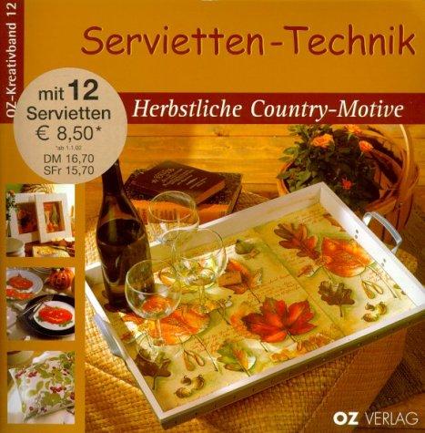 Servietten-Technik, Herbstliche Country-Motive, m. 12 Servietten