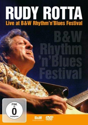 Rudy Rotta - Live at B&W Rhythm'n'Blues Festival (NTSC)