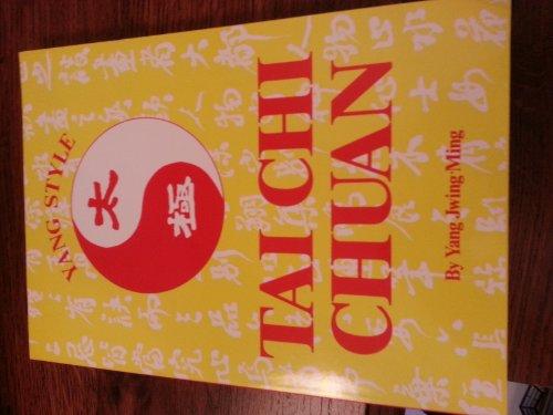 Yang Style Tai Chi Chuan (Unique Literary Books of the World)