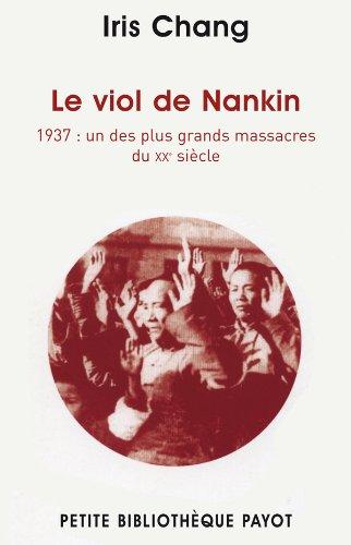 Le viol de Nankin : 1937, un des plus grands massacres du XXe siècle