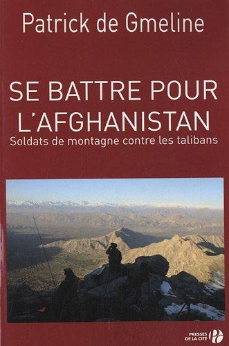 Se battre pour l'Afghanistan : soldats de montagne contre les talibans