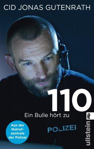 110: Ein Bulle hört zu - Aus der Notrufzentrale der Polizei