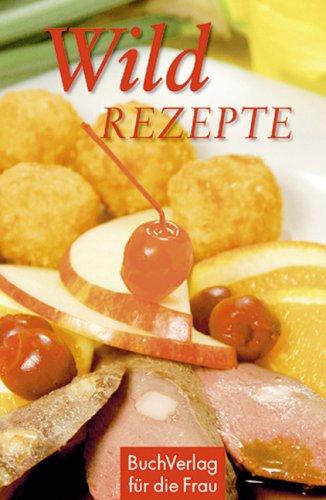 Wild-Rezepte