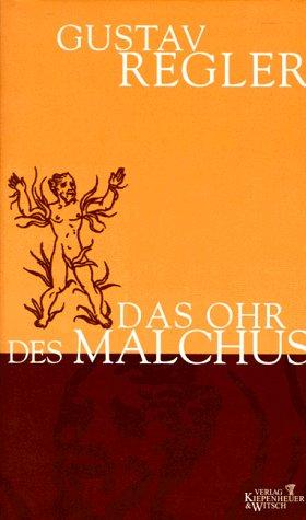 Das Ohr des Malchus: Eine Lebensgeschichte