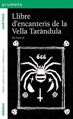 Llibre d'encanteris de la vella Taràndula (Grumets, Band 230)