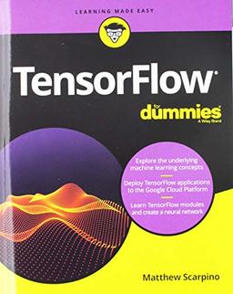 TensorFlow For Dummies