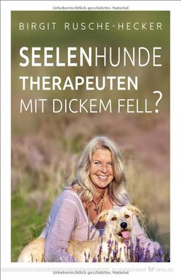 Seelenhunde – Therapeuten mit dickem Fell?