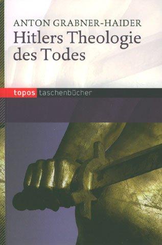 Hitlers Theologie des Todes