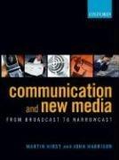 Communication and New Media: From Broadcast to Narrowcast