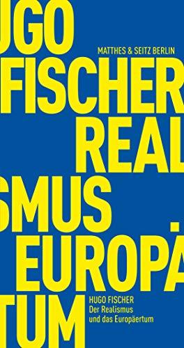 Der Realismus und das Europäertum (Fröhliche Wissenschaft)