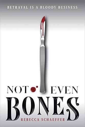 Not Even Bones (Market of Monsters, Band 1)