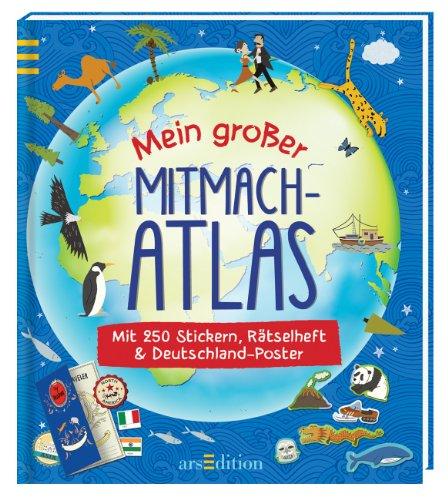 Mein großer Mitmach-Atlas: mit 250 Stickern, Rätselheft und Deutschland-Poster