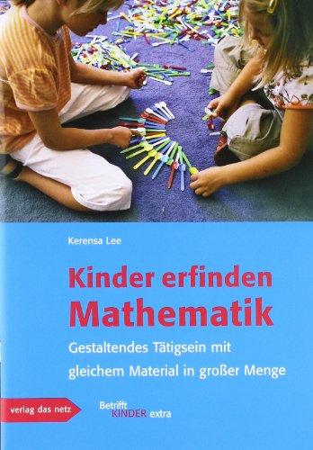 Kinder erfinden Mathematik: Das Konzept mit gleichem Material in großer Menge