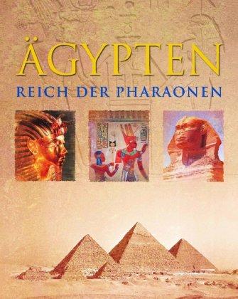 Ägypten: Königreich der Pharaonen