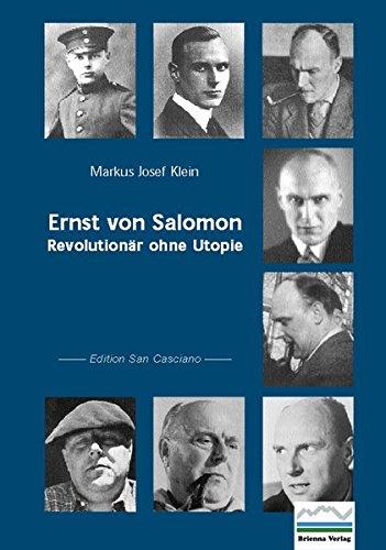 Ernst von Salomon: Revolutionär ohne Utopie