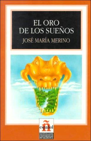 El Oro de los Suenos (Leer en Espanol: Level 4)