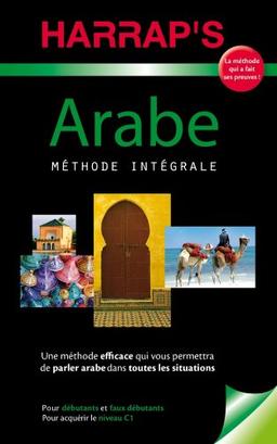 Arabe, méthode intégrale : pour débutants et faux-débutants