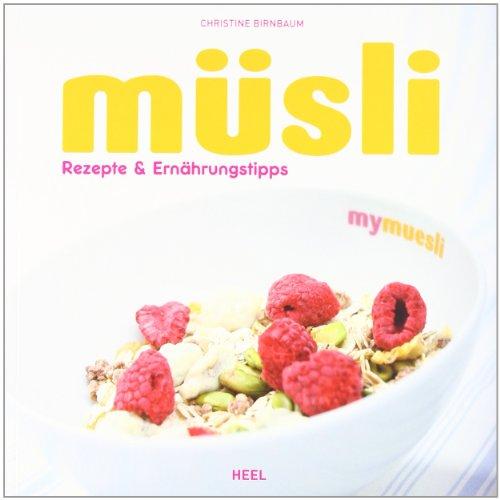 Müsli: Rezepte & Ernährungstipps