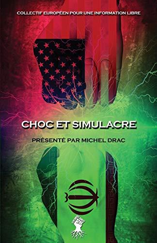 Choc et simulacre: Nouvelle édition