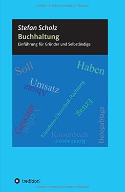 Buchhaltung: Einstieg für Gründer und Selbständige